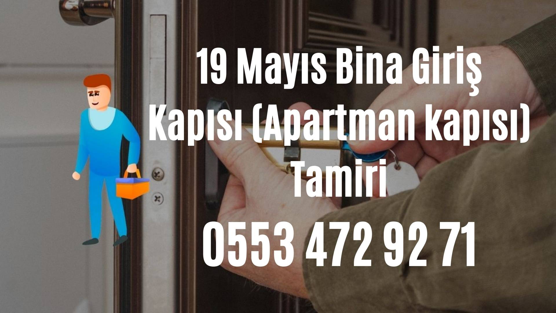 19 Mayıs Bina Giriş Kapısı (Apartman kapısı) Tamiri