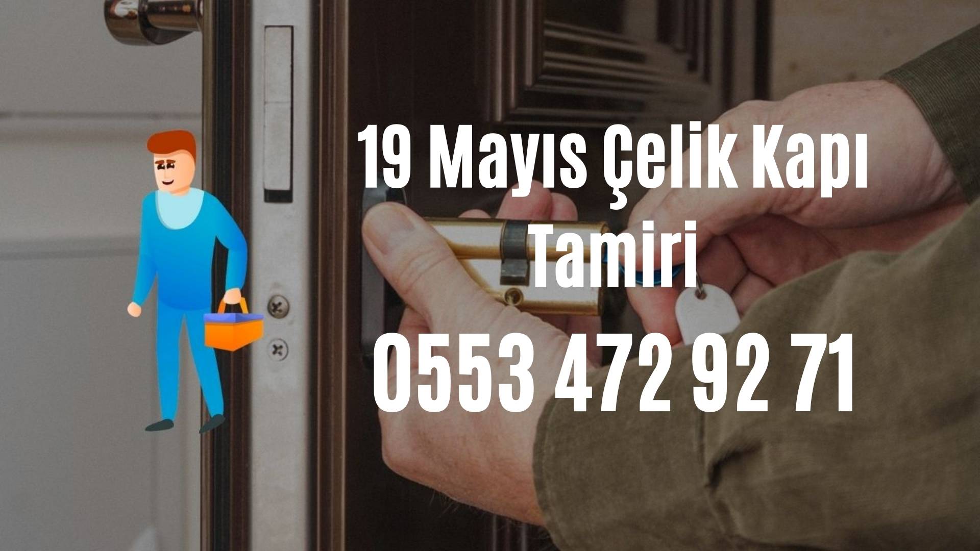 19 Mayıs Çelik Kapı Tamiri