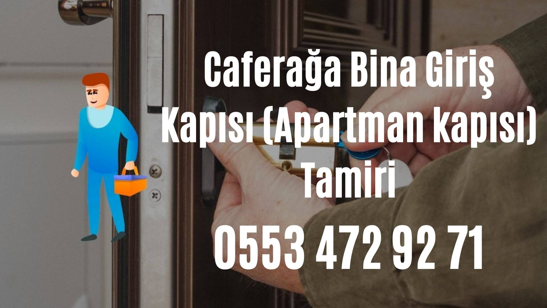 Caferağa Bina Giriş Kapısı (Apartman kapısı) Tamiri