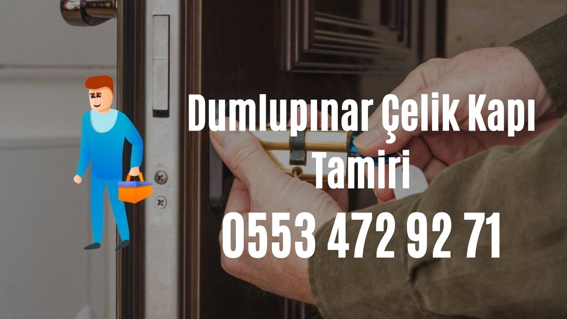 Dumlupınar Çelik Kapı Tamiri