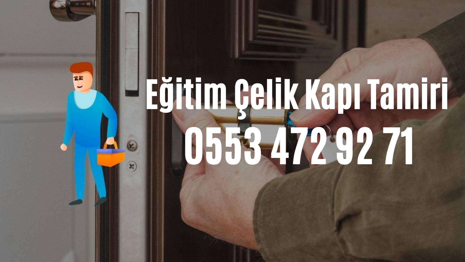 Eğitim Çelik Kapı Tamiri