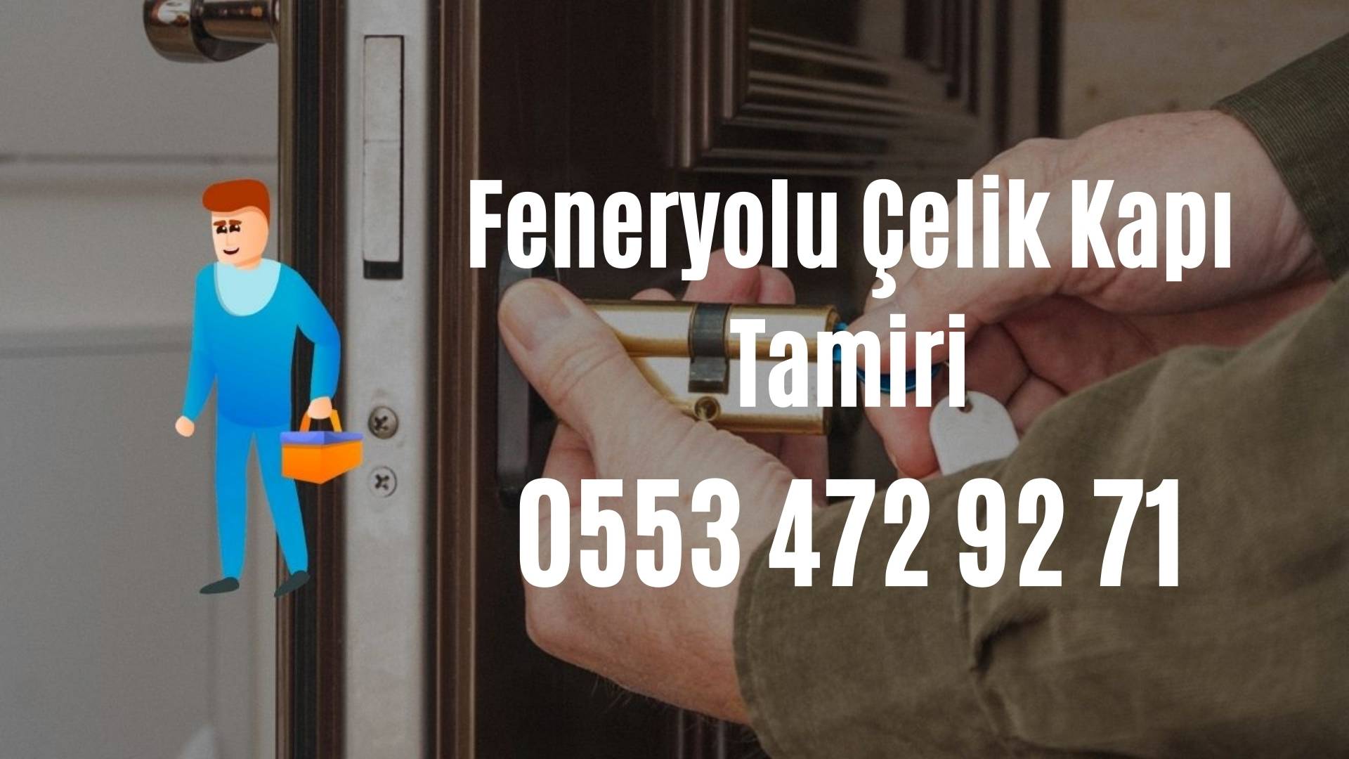 Feneryolu Çelik Kapı Tamiri