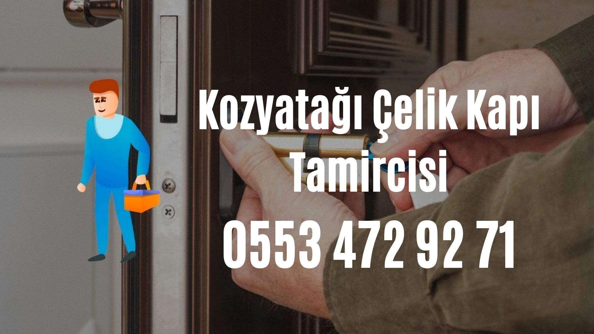 Kozyatağı Çelik Kapı Tamircisi