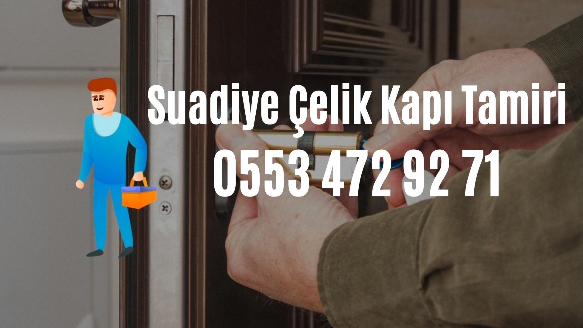 Suadiye Çelik Kapı Tamiri